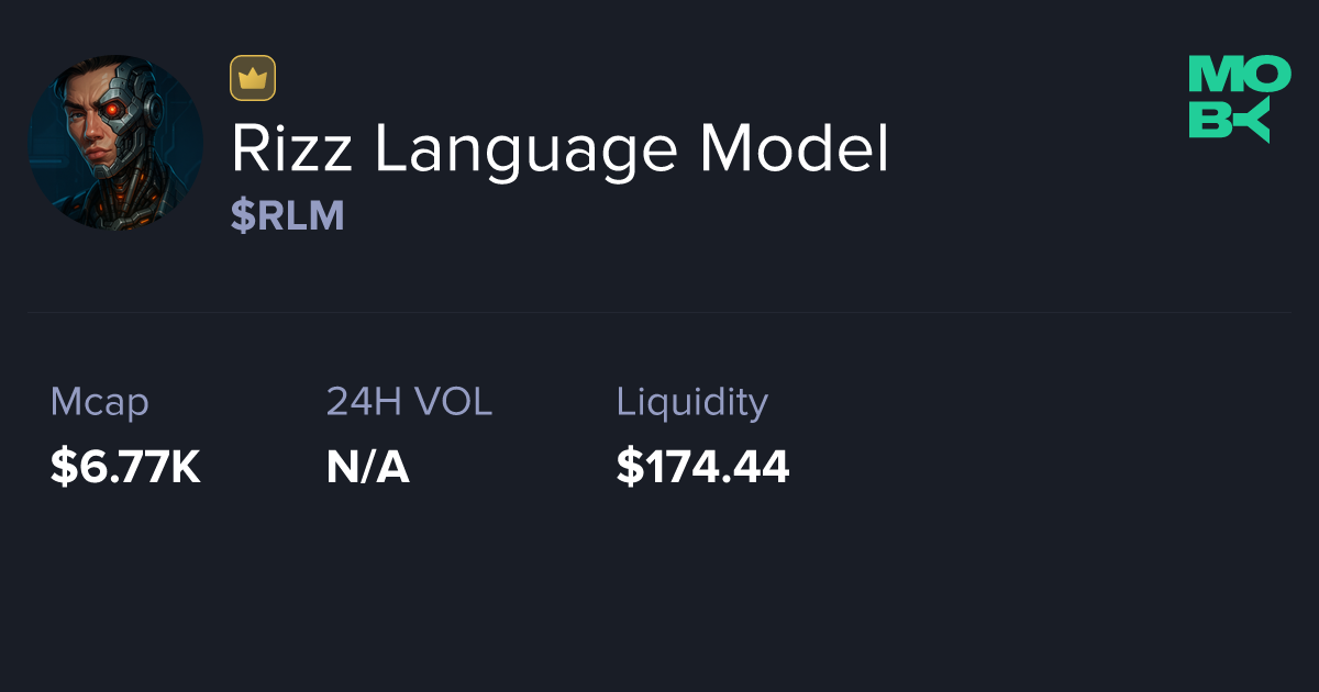 Rizz Language Model (RLM) at MobyScreener — Real-Time Token Radar & One ...